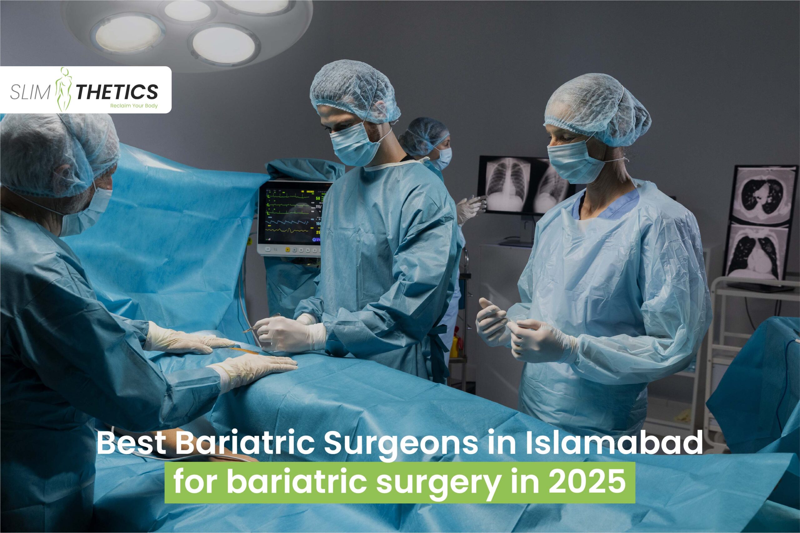 Best Bariatric Surgeon in Islamabad