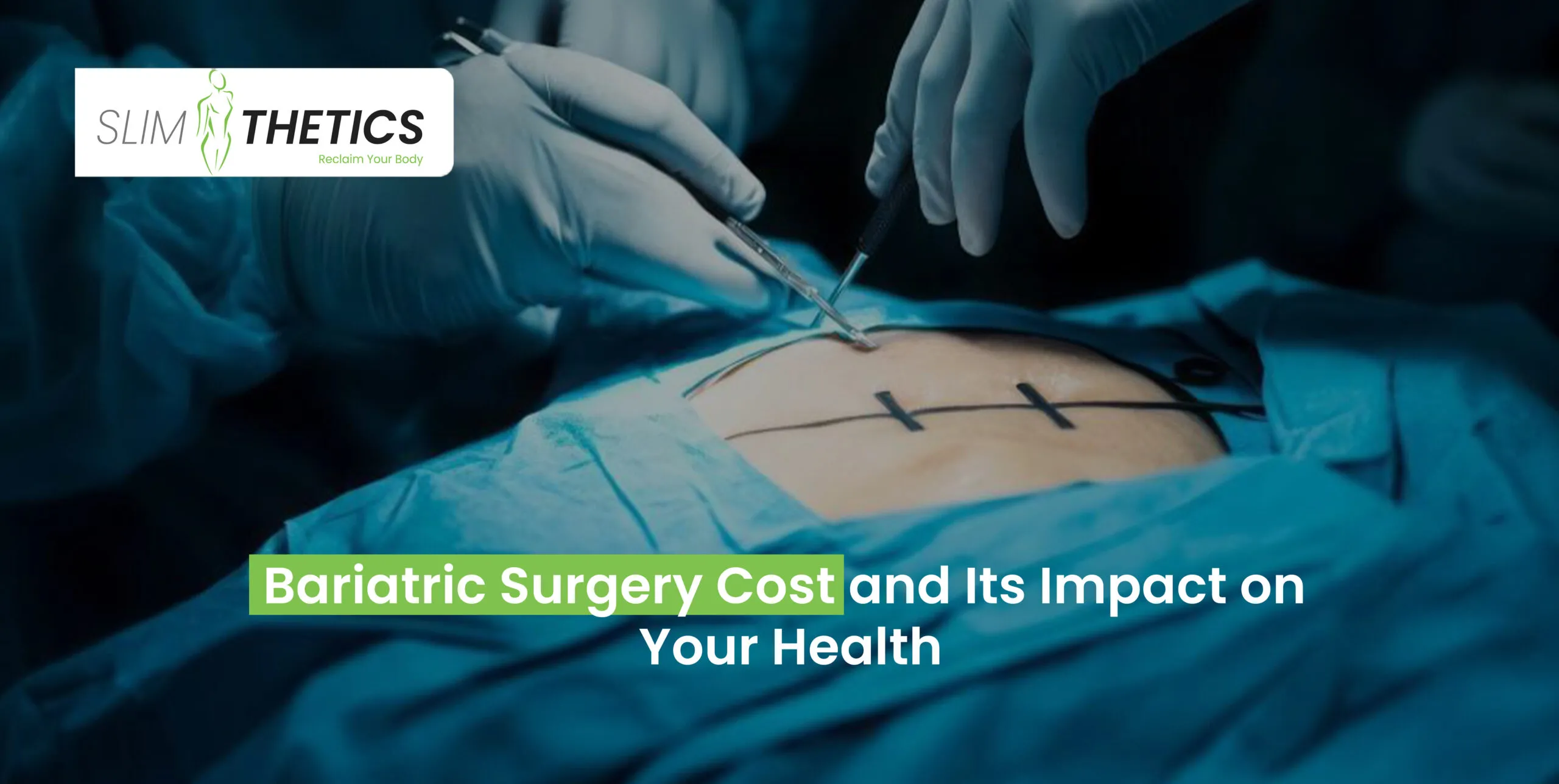 Bariatric Surgery Cost and Its Impact on Your Health