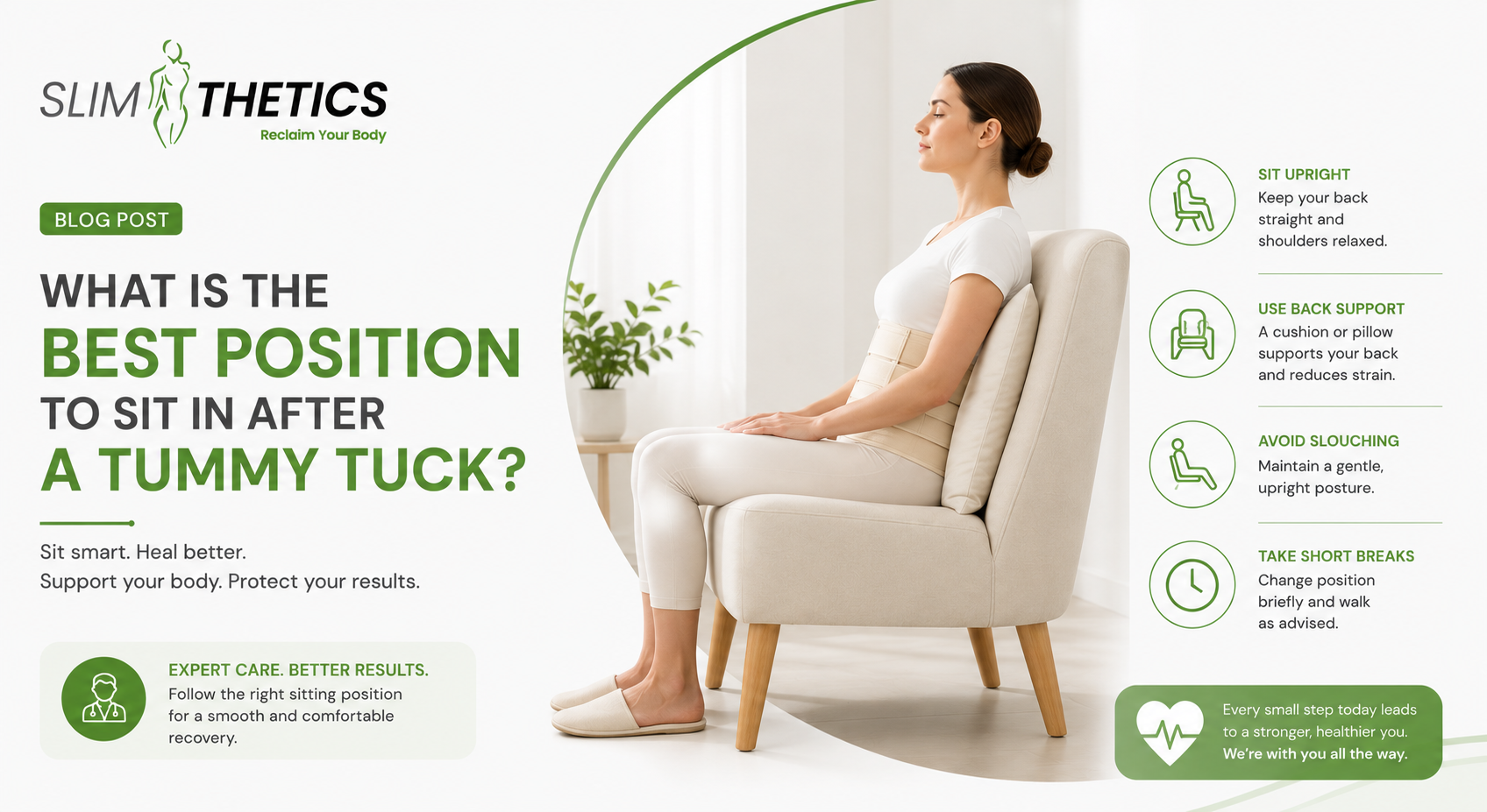 What is the best position to sit in after a tummy tuck?